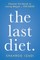 The Last Diet.