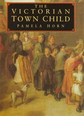 The Victorian Town Child The Victorian Town Child