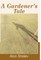 A Gardener's Tale