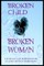 Broken Child, Broken Woman