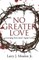 No Greater Love