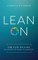 Lean on