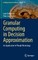 Granular Computing in Decision Approximation