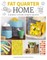 Fat Quarter: Home