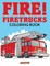 Fire! Firetrucks Coloring Book
