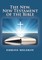The New, The New Testament of the Bible