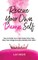 Rescue Your Own Damn Self