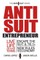 Anti Suit Entrepreneur