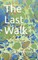 The Last Walk