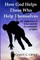 How God Helps Those Who Help Themselves