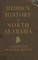 Hidden History of North Alabama