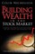 Building Wealth in the Stock Market