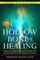 The Hollow Bone of Healing