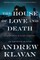 The House of Love and Death