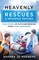Heavenly Rescues and Answered Prayers