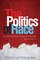 The Politics of Race, Second Edition