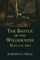 The Battle of the Wilderness, May 5--6, 1864