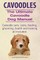 Cavoodles. Ultimate Cavoodle Dog Manual. Cavoodle care, costs, feeding, grooming, health and training all included.