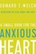A Small Book for the Anxious Heart