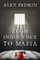 From Innocence to Mafia