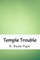Temple Trouble
