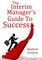 The Interim Manager's Guide to Success
