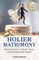 Holier Matrimony
