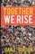 Together We Rise