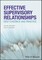 Effective Supervisory Relationships - BestEvidence and Practice