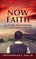 Now Faith