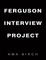 Ferguson Interview Project