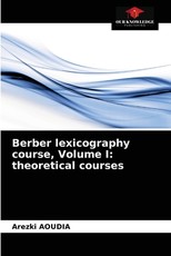 Berber lexicography course, Volume I Berber lexicography course, Volume I