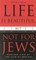 Life is Beautiful, But Not for Jews