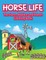 Horse Life. The Farm, Stables and Ranch Coloring Book