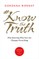 #KnowtheTruth