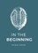 In the Beginning