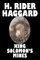 King Solomon's Mines by H. Rider Haggard, Fiction, Fantasy, Classics, Fairy Tales, Folk Tales, Legends & Mythology