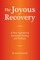 The Joyous Recovery