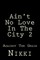 Ain't No Love In The City 2