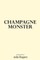 champagne monster