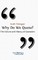 Why Do We Quote? the Culture and History of Quotation.