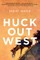Huck Out West