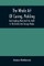 The Whole Art Of Curing, Pickling, And Smoking Meat And Fish, Both In The British And Foreign Modes