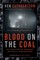 Blood on the Coal