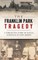 The Franklin Park Tragedy