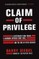 Claim of Privilege