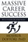 Massive Career Success