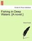 Fishing in Deep Waters. [A Novel.] Vol. III