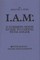 I.A.M.*