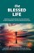 The Blessed Life